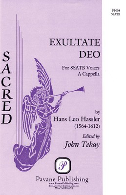 Exultate Deo - Hans Leo Hassler - SATB John Tebay Pavane Publishing Choral Score Octavo