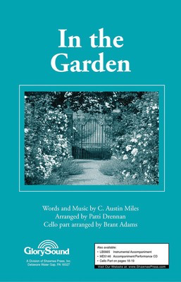 In the Garden - C. Austin Miles - SATB Patti Drennan Shawnee Press Choral Score Octavo