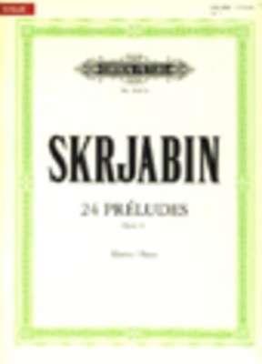 Scriabin - 24 Preludes Op11 - Piano Solo - Peters EP9287B