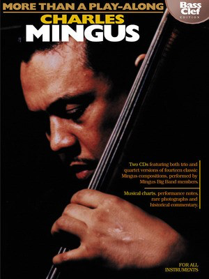 Charles Mingus - More Than a Play-Along - Bass Clef Edition - Bass Clef Instrument Hal Leonard /CD