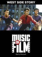 West Side Story - Music on Film Series - Barry Monush Limelight Editions