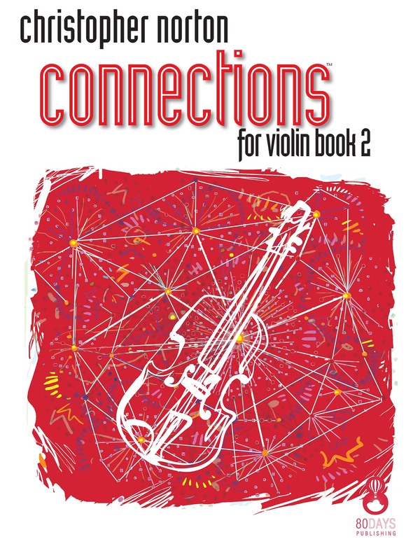 Norton - Connections Volume 2 - Violin 80 Days 9781908500311