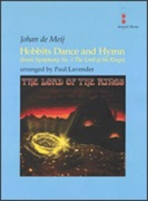 Hobbits Dance and Hymn - from Symphony No. 1 The Lord of the Rings - Johan de Meij - Paul Lavender Amstel Music Score/Parts