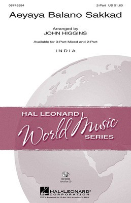 Aeyaya Balano Sakkad - 2-Part John Higgins Hal Leonard Choral Score Octavo
