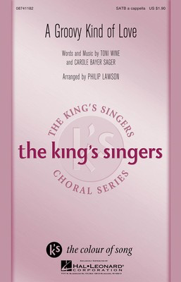 A Groovy Kind of Love - Carole Bayer Sager|Toni Wine - SATB divisi Philip Lawson Hal Leonard Choral Score Octavo