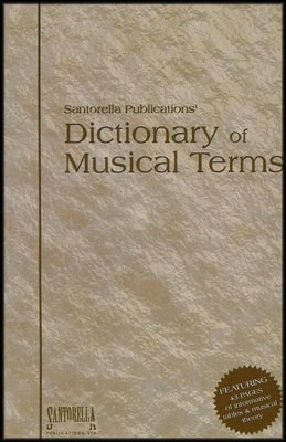 Dictionary of Musical Terms - Santorella Publicationsξ