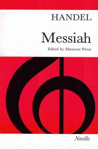 The Messiah - George Frideric Handel ed. Prout - SATB - Novello Vocal Score