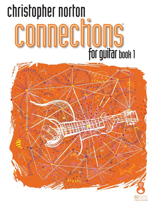 Norton - Connections Volume 1 - Guitar 80 Days 9781908500397