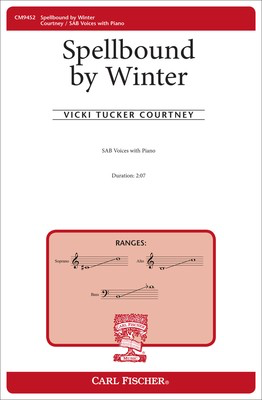 Spellbound by Winter - Vicki Tucker Courtney - SAB Carl Fischer Octavo
