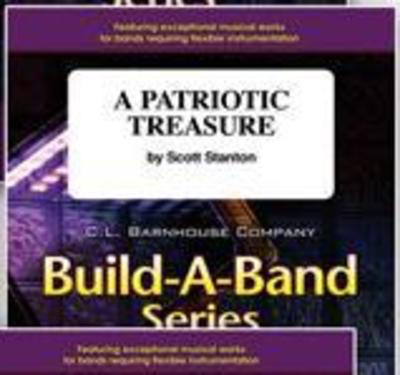 A Patriotic Treasure - Scott Stanton - C.L. Barnhouse Company Score/Parts