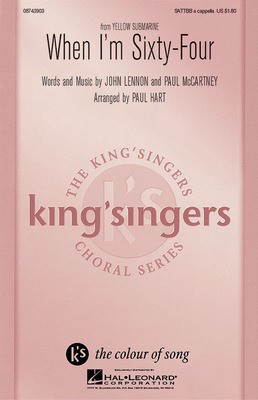 When I'm Sixty-Four - John Lennon|Paul McCartney - SATTBB Paul Hart Hal Leonard Choral Score Octavo