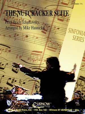 The Nutcracker Suite - Peter Ilyich Tchaikovsky - Mike Hannickel Curnow Music Score/Parts