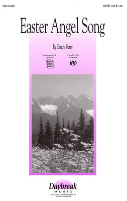 Easter Angel Song - Cindy Berry - SATB Daybreak Music Choral Score Octavo