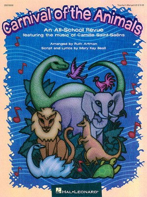 Carnival of the Animals (Musical) - Camille Saint-Saí‚ns|Mary Kay Beall - Ruth Artman Hal Leonard ShowTrax CD CD