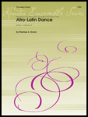 Afro-Latin Dance - Tom Brown - Kendor Music Percussion Sextet Score/Parts