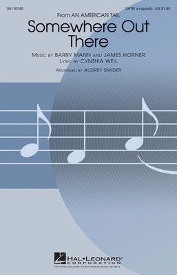 Somewhere Out There - (from An American Tale) - Barry Mann|James Horner - SATB Audrey Snyder Hal Leonard Choral Score Octavo