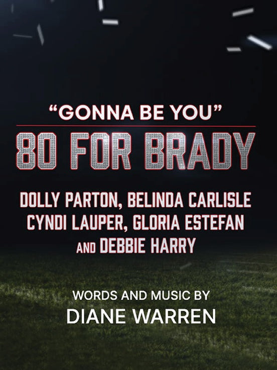 Gonna Be You (from 80 for Brady) - PVG (Digital Download)
