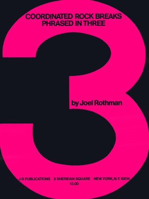 Coordinated Rock Breaks Phrased In Three - Joel Rothman - Drums Joel Rothman Publications