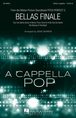 Bellas Finale (from Pitch Perfect 2) - SSAA Deke Sharon Hal Leonard