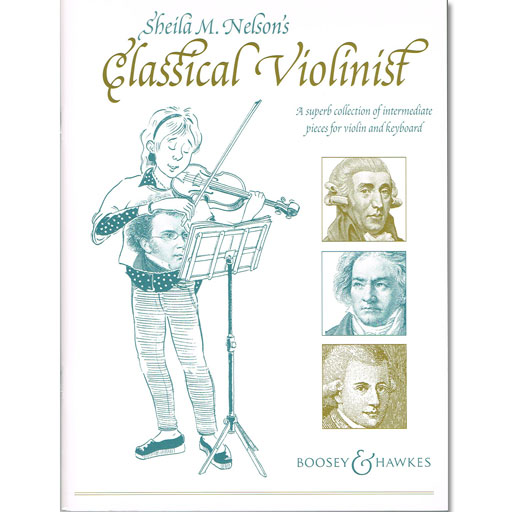 Classical Violinist - Violin/Piano Accompaniment by Nelson Boosey & Hawkes M060102035