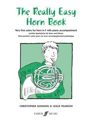 The Really Easy Horn Book - French Horn/Piano Accompaniment by Gunning/Pearson Faber 0571509967