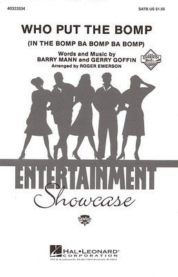 Who Put the Bomp - Barry Mann|Gerry Goffin - SATB Roger Emerson Hal Leonard Choral Score Octavo