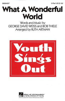 What a Wonderful World - Bob Thiele|George David Weiss - 2-Part Ruth Artman Hal Leonard Octavo