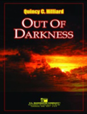 Out Of Darkness - Quincy Hilliard - C.L. Barnhouse Company Score/Parts