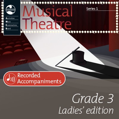 Musical Theatre Series 1 - Grade 3 Ladies Edition - Recorded Accompaniments - Vocal AMEB