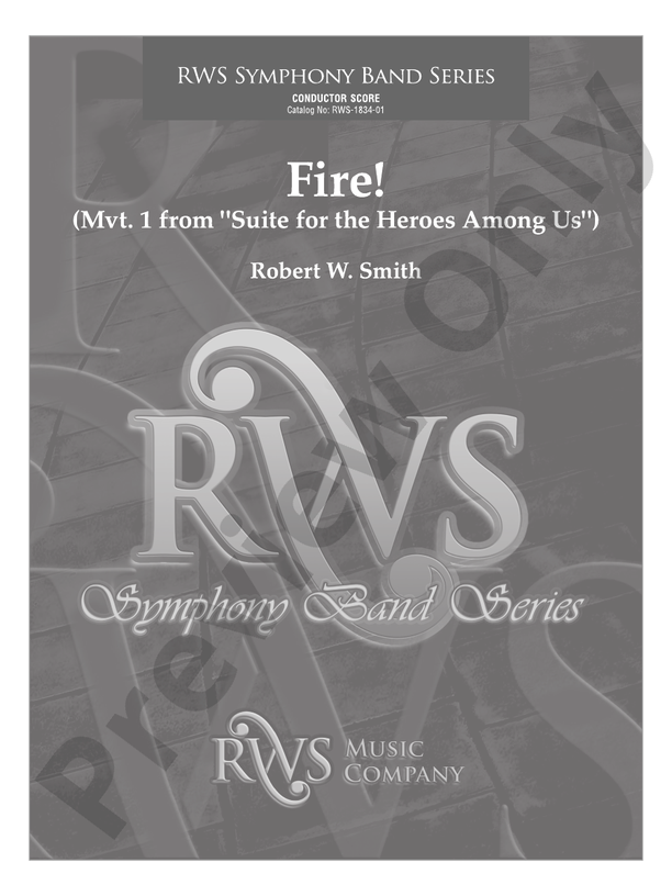 Fire! - Mvt. 1 from <i>Suite for the Heroes Among Us</i> - Concert Band Conductor Score & Parts (Digital Download)