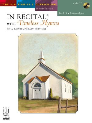 In Recitalëå with Timeless Hymns, Book 5