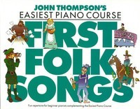 Easiest Piano Course - First Folk Songs