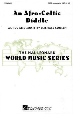 An Afro-Celtic Diddle - Michael Coolen - SATB Hal Leonard Choral Score Octavo