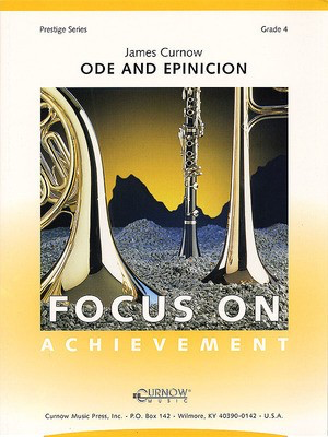 Ode and Epinicion - Grade 4 - Score and Parts - James Curnow - Curnow Music Score/Parts