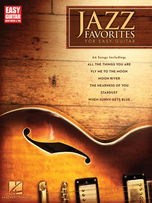 Jazz Favorites for Easy Guitar - Easy Guitar with Notes & Tab - Various - Guitar Hal Leonard Easy Guitar with Notes & TAB