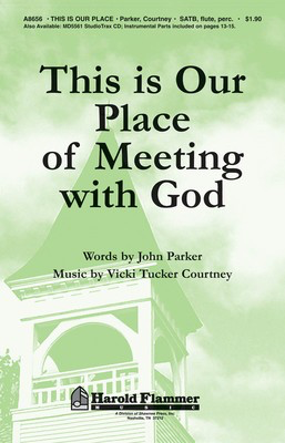 This Is Our Place of Meeting with God - John Parker|Vicki Tucker Courtney - SATB Shawnee Press Choral Score Octavo