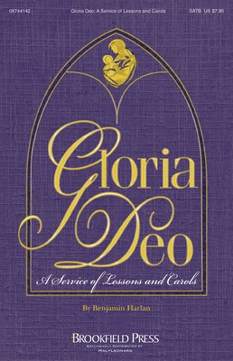 Gloria Deo - A Service of Lessons and Carols - Benjamin Harlan - Brookfield Press ChoirTrax CD CD