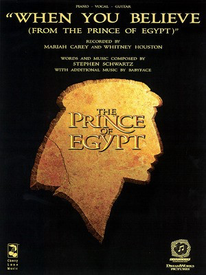When You Believe - (from The Prince of Egypt) - Guitar|Piano|Vocal Stephen Schwartz Cherry Lane Music Piano, Vocal & Guitar