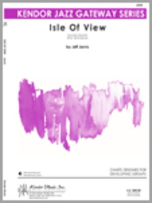 Isle Of View - Jeff Jarvis - Kendor Music Score/Parts