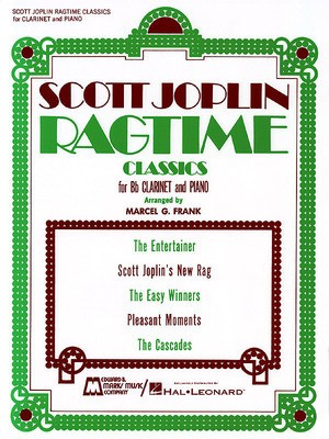 Ragtime Classics - Clarinet and Piano - Scott Joplin - Clarinet Marcel G. Frank Edward B. Marks Music Company