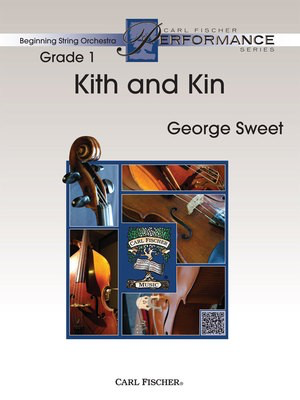 Kith and Kin - George Sweet - Carl Fischer Score/Parts