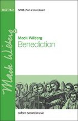 Benediction - Mack Wilberg - SATB Oxford University Press Choral Score Octavo