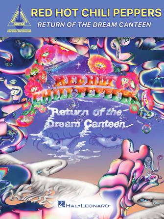 Red Hot Chili Peppers - Return of the Dream Canteen - Guitar Tablature Recorded Versions Hal Leonard 1120374