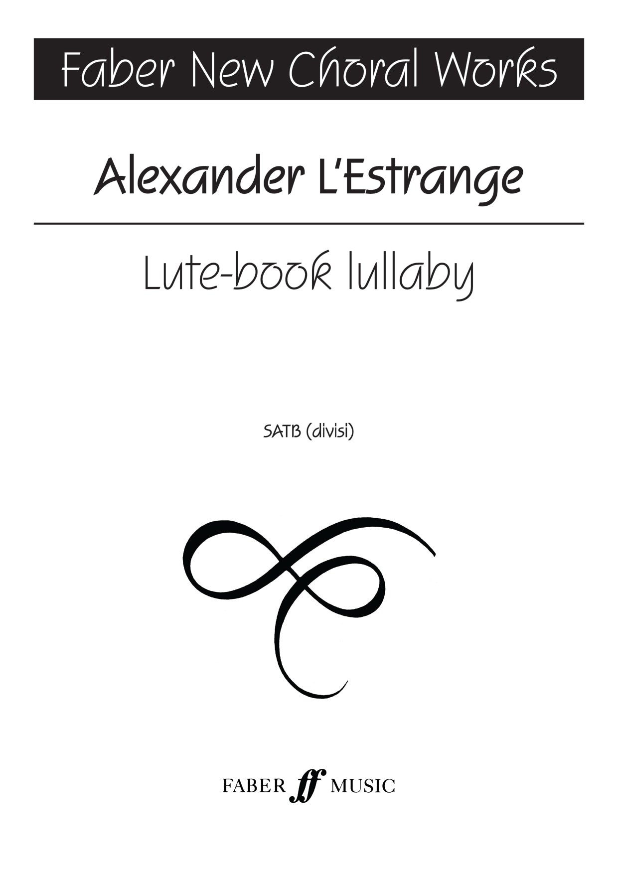 Lute-book Lullaby - Alexander L'Estrange - SATB divisi Chorus (Digital Download)