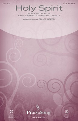 Holy Spirit - Bryan Torwalt|Katie Torwalt - SATB Bruce Greer PraiseSong Octavo