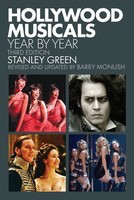 Hollywood Musicals Year by Year - Third Edition - Barry Monush Applause Books