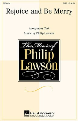 Rejoice and Be Merry - Philip Lawson - SATB Hal Leonard Choral Score Octavo