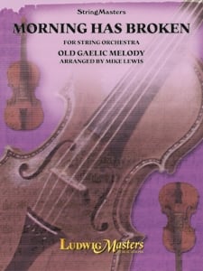 Morning Has Broken - String Orchestra Grade 3 Score/Parts arranged by Lewis Ludwig Masters M806790