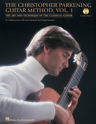 The Christopher Parkening Guitar Method - Volume 1 - The Art and Technique of the Classical Guitar Book/CD Pack - Classical Guitar David Brandon|Jack Marshall Christopher Parkening Hal Leonard /CD