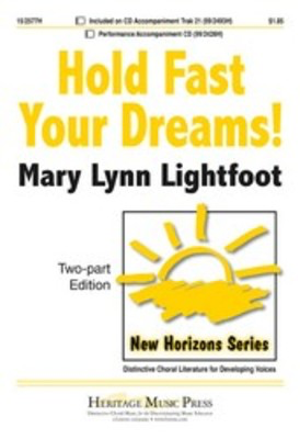 Hold Fast Your Dreams 2 Part/Pno -